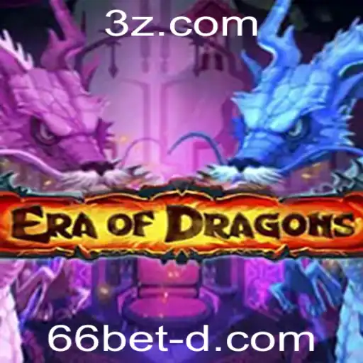 Era of Dragons: Descubra a Nova Sensação do Mundo dos Jogos
